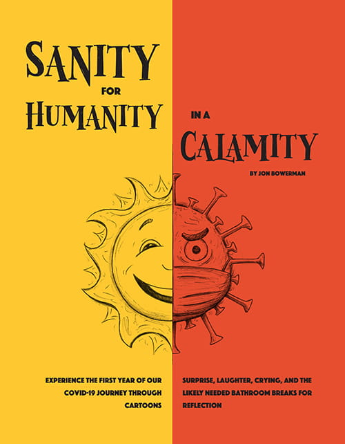 Sanity for Humanity in a Calamity